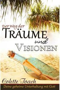 Der Weg Der Traume Und Visionen