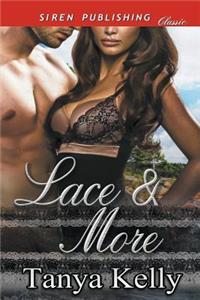 Lace & More (Siren Publishing Classic)