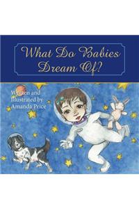 What Do Babies Dream Of?
