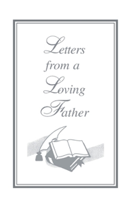 Letters From A Loving Father
