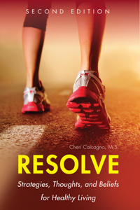 Resolve: Strategies, Thoughts, and Beliefs for Healthy Living