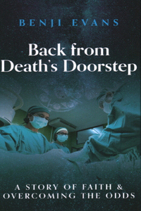 Back from Death's Doorstep