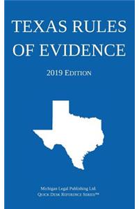 Texas Rules of Evidence; 2019 Edition