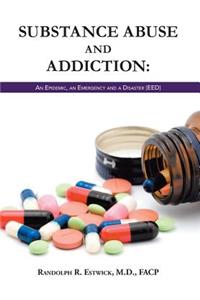Substance Abuse and Addiction