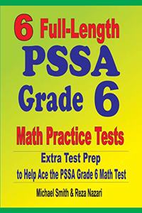 6 Full-Length PSSA Grade 6 Math Practice Tests