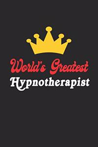World's Greatest Hypnotherapist Notebook - Funny Hypnotherapist Journal Gift