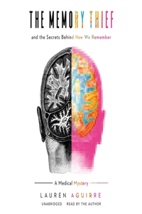 The Memory Thief Lib/E