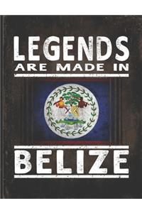 Legends Are Made In Belize