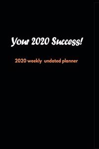 Your 2020 Success!