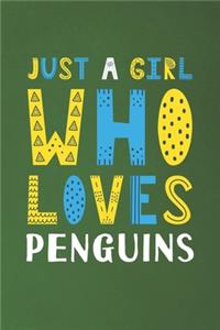 Just A Girl Who Loves Penguins