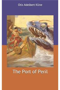 The Port of Peril