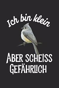 Ich bin klein aber scheiss gefährlich