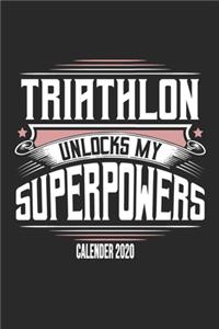 Triathlon Unlocks My Superpowers Calender 2020