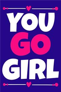 You Go Girl