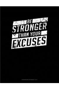 Be Stronger Than Your Excuses