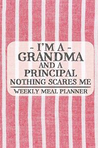 I'm a Grandma and a Principal Nothing Scares Me Weekly Meal Planner