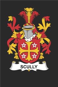 Scully: Scully Coat of Arms and Family Crest Notebook Journal (6 x 9 - 100 pages)