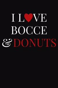 I Love Bocce & Donuts
