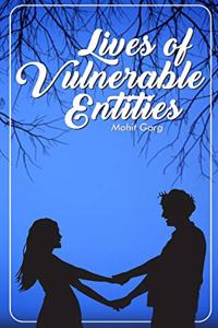 Lives Of Vulnerable Entities