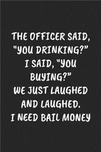 The Officer Said, 