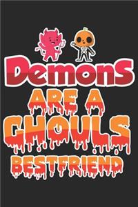 Demons are a Ghouls Bestfriend