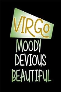 Virgo - Moody Devious Beautiful