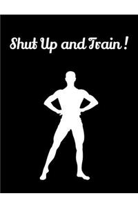 Shut Up and Train