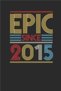 Epic Since 2015