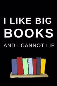 I Like Big Books And I Cannot Lie - Bookworm Journal
