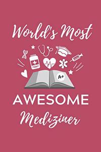 World's Most Awesome Mediziner
