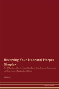 Reversing Your Neonatal Herpes Simplex