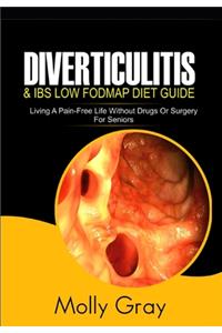 Diverticulitis and Ibs Low Fodmap Diet Guide