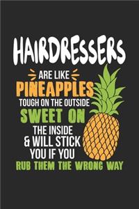 Hairdressers Are Like Pineapples. Tough On The Outside Sweet On The Inside