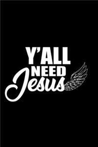 Y'all Need Jesus