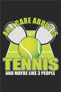 All I Care About Is Tennis