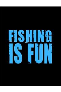 Fishing is Fun (Log Book)