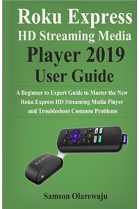 Roku Express HD Streaming Media Player 2019 User Guide