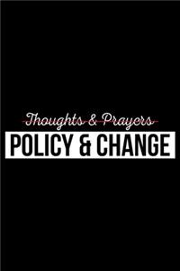 Thoughts and Prayers Policy & Change