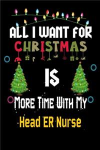 All I want for Christmas is more time with my Head ER Nurse