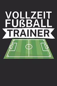 Vollzeit Fußball Trainer