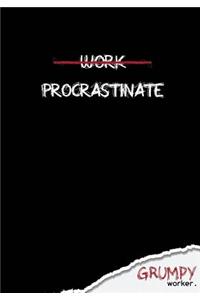 Work / Procrastinate