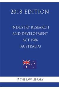 Industry Research and Development Act 1986 (Australia) (2018 Edition)