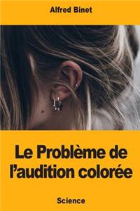 Le Problème de l'audition colorée