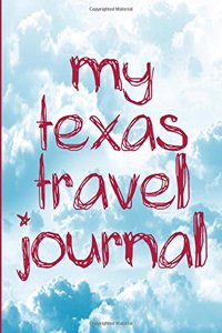 My Texas Travel Journal