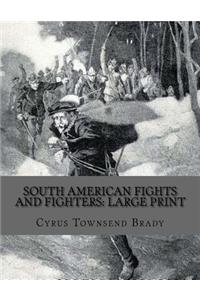 South American Fights and Fighters