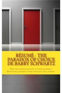 Résumé - The Paradox of Choice de Barry Schwartz