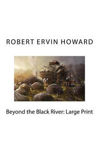 Beyond the Black River