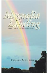 Magnolia Landing