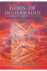 Gods of Desterrados