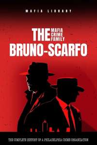 Bruno-Scarfo Mafia Crime Family